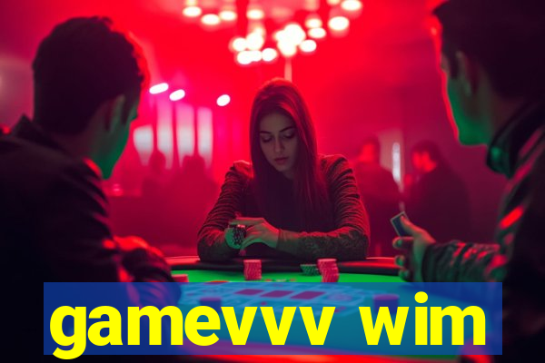 gamevvv wim